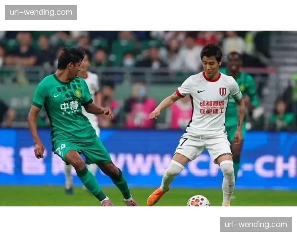 成都蓉城2-1逆转北京国安，韦世豪补时绝杀助球队继续领跑